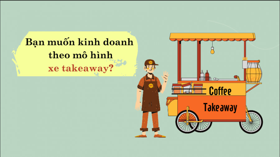 Kinh nghiệm kinh doanh cafe take away mà bạn cần biết